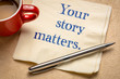 Your story matters