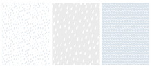Set Of 3 Cute Abstract Geometric Vector Patterns. White, Gray And Blue Color Design. Brushed Raindrops On A White And Light Grey. Irregular White Waves On A Light Blue Background. 