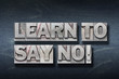 learn to say no den
