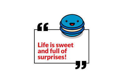 Wall Mural - Life is sweet and full of surprises Quote Poster Design