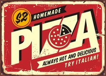 Homemade Delicious Pizza, Vintage Sign Post For Pizzeria Restaurant. Creative Typography Design With Pizza In Negative Space. Commercial Promo Vector Poster On Red Scratched Background.
