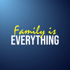 family is everything. Life quote with modern background vector