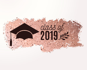 Class of 2019 graduate greeting card with hat, laurel, rose gold confetti brush stroke on rose blush background for invitation, banner, poster, postcard. Vector template. All isolated and layered