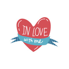 Sticker - In Love with Me, Red Heart with Ribbon, Girlish Pretty Design Element with Inspirational Quote