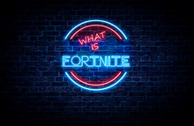 A Neon Sign In Blue And Red Light On A Brick Wall Background That Reads: WHAT IS FORTNITE .