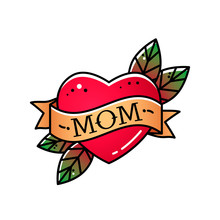 Heart With Ribbon And Inscription Mom. Greeting Retro Greeting Card Element For Mother's Day. Vintage Tattoo. Flat Vector Illustration Isolated
