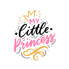 Wall Mural - Hand drawn lettering phrase little princess for print, card, clothes. Modern calligraphy slogan  for girls.