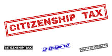 Grunge CITIZENSHIP TAX Rectangle Stamp Seals Isolated On A White Background. Rectangular Seals With Grunge Texture In Red, Blue, Black And Grey Colors.