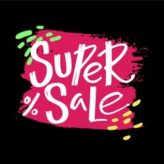 Poster - Colorful Advertising Concept of Super Sale. Creative Vector Banner. Hand Drawn Design Elements