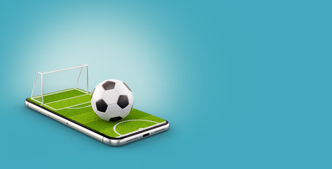 Wall Mural - Unusual 3d illustration of a soccer field and soccer ball on a smartphone screen. Watching soccer and betting online concept