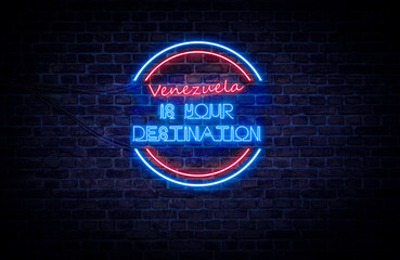 A red and blue neon light sign that reads: Venezuela is Your Destination