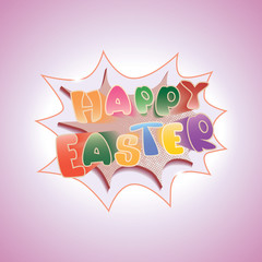 Wall Mural - Retro comic speech bubble with text Happy Easter isolated on a violet background.
