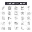 Fire protection line icons for web and mobile. Editable stroke signs. Fire protection  outline concept illustrations