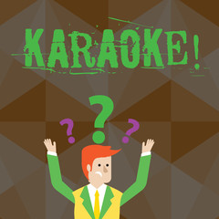 Wall Mural - Handwriting text Karaoke. Conceptual photo Entertainment singing along instrumental music played by a machine Confused Businessman Raising Both Arms with Question Marks Above his Head