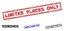 Grunge LIMITED PLACES ONLY Rectangle Stamp Seals Isolated On A White Background. Rectangular Seals With Grunge Texture In Red, Blue, Black And Gray Colors.