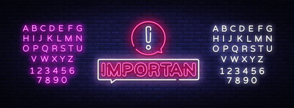 Important neon sign vector. Important Design template neon sign, light banner, neon signboard, nightly bright advertising, light inscription. Vector illustration. Editing text neon sign