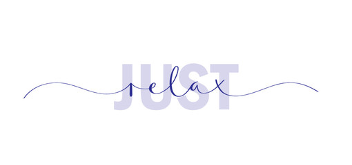 Wall Mural - JUST RELAX typography banner