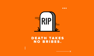 Wall Mural - Death Takes No Bribes Motivational Poster with Tombstone Illustration
