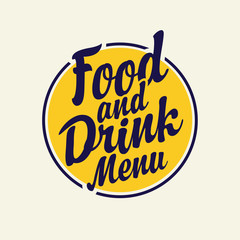 Wall Mural - Vector banner with calligraphic inscription Food and drink menu on the background of yellow circle. Lettering for menu design, prints and posters. Hand drawn inscriptions