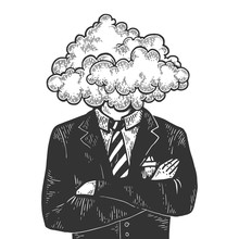 Cloud Head Businessman Sketch Engraving Vector Illustration. Scratch Board Style Imitation. Black And White Hand Drawn Image.