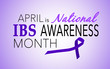 April is Irritable Bowel Syndrome (IBS) Awareness Month