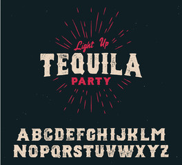 Wall Mural - Tequila party. Serif font. Vintage handmade typeface. Original hand made font and logotype. Hipster style. Retro and vintage hadmade logo and font. Print on clothes, sticker. 