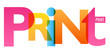 PRINT colorful typography banner