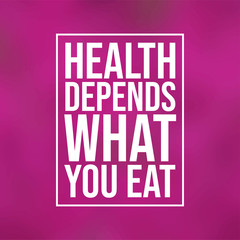 Wall Mural - Health depends what you eat. Motivation quote with modern background vector