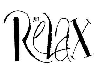 Wall Mural - JUST RELAX ruling pen calligraphy banner