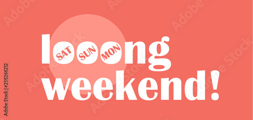 Fotomural Long weekend typography concept flat design