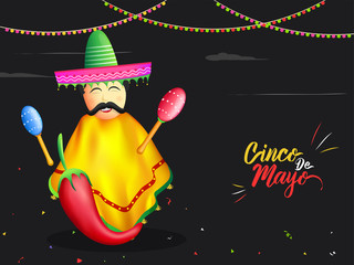 Wall Mural - Cartoon character of man wearing sombrero hat with red chilli and maracas for Cinco De Mayo celebration posteror banner design.
