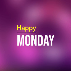 Poster - happy Monday. Life quote with modern background vector