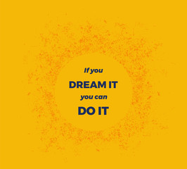 Wall Mural - if you can dream it you can do it