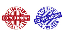 Grunge DO YOU KNOW Question Round Stamp Seals Isolated On A White Background. Round Seals With Grunge Texture In Red And Blue Colors.