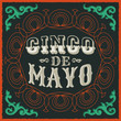© Julio - Cinco de Mayo Mexican traditional holiday design vector poster card