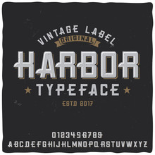 Vintage Label Typeface Named "Harbor". 