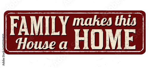 Dekoracja na wymiar  rodzina-sprawia-ze-ten-dom-jest-domem-w-stylu-vintage-zardzewialy-metalowy-znak