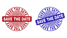 Grunge SAVE THE DATE Round Stamp Seals Isolated On A White Background. Round Seals With Grunge Texture In Red And Blue Colors.