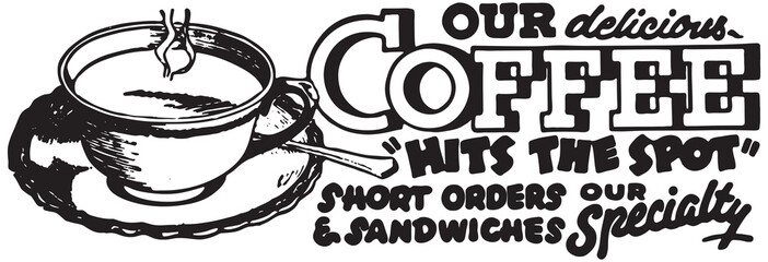 Sticker - Our Delicious Coffee - Retro Ad Art Banner