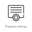 © zaurrahimov - outline program settings vector icon. isolated black simple line element illustration from tools and utensils concept. editable vector stroke program settings icon on white background