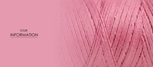 Pink Thread Macro Background Clothing Sewing Material Pattern