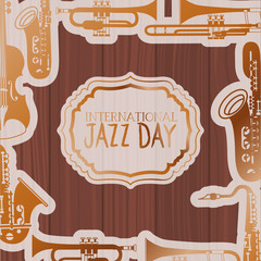 Poster - jazz day frame with instruments and wooden background