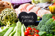 Vegetables, Chicken And Text Mindful Eating