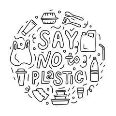 Say no to plastic. Round composition with hand lettering and doodle elements. Black and white doodle style illustration.