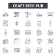 Craft beer pub line icons, signs set, vector. Craft beer pub outline concept illustration: craft,pub,bar,beer,alcohol,brewery,drink,restaurant,label