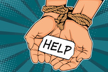 Male Hands Tied With Rope And Description Help. The Concept Of Slavery Or Prisoner. Colorful Vector Illustration In Pop Art Retro Comic Style