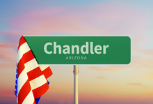 Chandler - Arizona. Road Or Town Sign. Flag Of The United States. Sunset Oder Sunrise Sky