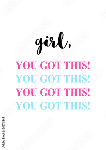 Fotomural Girl, you got this. Motivational girly quote.