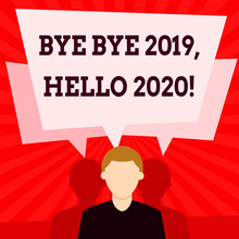 Handwriting Text Writing Bye Bye 2019 Hello 2020. Conceptual Photo Saying Goodbye To Last Year And Welcoming Another Good One Faceless Man Has Two Shadows Each Has Their Own Speech Bubble Overlapping