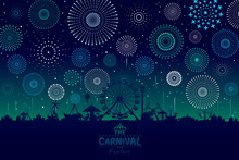 Vector Illustration Of The Carnival Funfair Design With Fireworks Background.